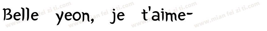 Belle yeon, je t’aime字体转换